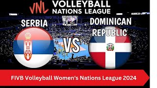 🔴LIVE Serbia vs Dominican Republic FIVB Volleyball Womens Nations League 2024 Live score update [upl. by Sayles]