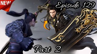 Battle Through The Heavens Season 6 Episode 129 Part 2 Explained In HindiUrdu [upl. by Pyszka]