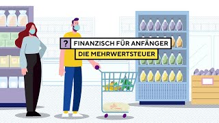 Die Mehrwertsteuer – Finanzisch [upl. by Ardis]