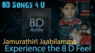 Jamurathiti Jabilamma 8D Song  Kshanam Kshanam  Venkatesh [upl. by Eelannej]