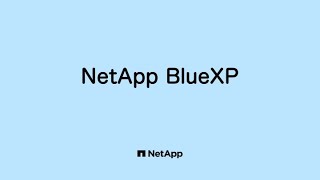 NetApp BlueXP [upl. by Steffy]