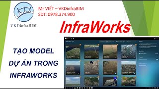 INFRAWORKS  BÀI 1 TẠO MODEL DỰ ÁN TRONG INFRAWORKS [upl. by Kenwee]