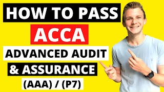 ⭐️ HOW TO PASS ACCA ADVANCED AUDIT AND ASSURANCE AAAP7 TOP TIPS ⭐️ ACCA Exam Technique  ACCA AAA [upl. by Scarlet]