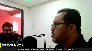 PROGRAMA FALANDO SERIO  EMERSON SANTOS [upl. by Nnylasor]