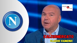 NAPOLI Novità di mercato C RAIMONDI sentite cosa ha detto [upl. by Kosel]