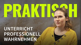 Unterricht professionell wahrnehmen  Praktisch Lehramtsstudium an der FU Berlin 55 [upl. by Chelton]