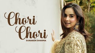 Chori Chori HD Video  Sunanda Sharma  Jaani  Latest Punjabi Songs 2024  New Song 2024 [upl. by Mann280]