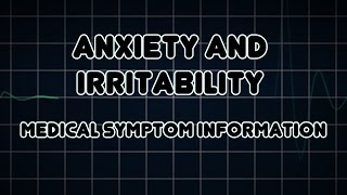 Anxiety and Irritability Medical Symptom [upl. by Suilmann]