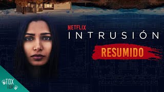 Resumen de INTRUSION Netflix  El esconde un oscuro secreto [upl. by Samuela]