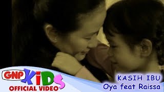 Kasih Ibu  Oya feat Raissa official video [upl. by Euh]