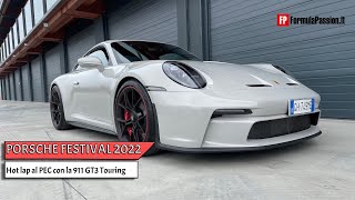 Porsche Festival 2022 hot lap in pista con la 911 GT3 Touring [upl. by Aniuqaoj205]