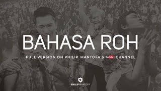 Bahasa Roh Philip Mantofa Part 1 Holy Spirit [upl. by Clevie883]