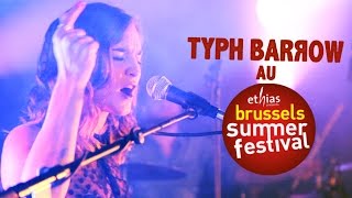 Typh Barrow  Time  Live au Brussels Summer Festival 2014 [upl. by Annanhoj156]