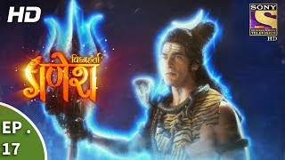 Vighnaharta Ganesh  विघ्नहर्ता गणेश  Ep 17  13th September 2017 [upl. by Kcirde]