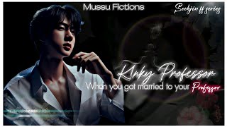 Episode 19 Fake Love  Knky Professor  Seokjin ff  btsff jinff  seokjinff [upl. by Nobel]