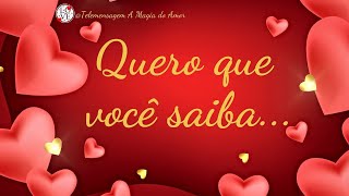 Quero que você saiba Uma Linda 💌 Mensagem de Declaração de amor 💌 Mensagem de amor e carinho [upl. by Enrika]