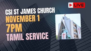 01112024  700 PM EVENING TAMIL SERVICE  CSI ST JAMES CHURCH AYANAVARAM [upl. by Pleione]