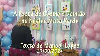 A Festa de Cosme e Damião no Núcleo Mata Verde Comemorando 19 Anos de Fé e Alegria [upl. by Gaal]