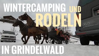 Mit dem VW California zum Wintercamping nach Grindelwald  Fondue und Schlittenfahren Einfach Deluxe [upl. by Atsahs]