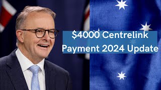 4000 Centrelink Payment 2024 Update [upl. by Yarezed639]