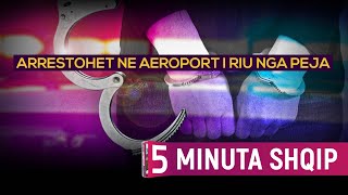 I riu nga Peja arrestohet në Aeroportin e Tiranës ja si e kapën [upl. by Ikkela]