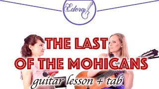 THE LAST OF THE MOHICANS guitar duet tutorial  Promontory Main Theme [upl. by Ahsil897]