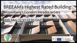 BREEAM’s Highest Rated Building – Bloomberg’s London Headquarters [upl. by Enilecram]