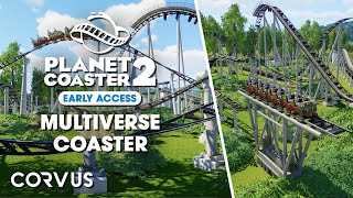 MULTIVERSE COASTER  Planet Coaster 2 Early Access Gameplay [upl. by Ocicnarf]