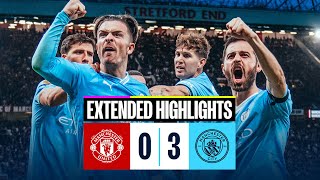 EXTENDED HIGHLIGHTS  Man United 03 Man City  Haaland and Foden goals in big Manchester derby win [upl. by Anirdnajela323]