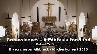 Greensleeves  A Fantasia for Band  Kirchenkonzert 2015  Blasorchester Albbruck [upl. by Lairret]