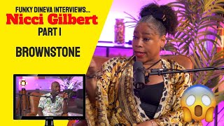 Funky Dineva Interviews Nicci Gilbert  Part 1 Brownstone [upl. by Hutchings7]