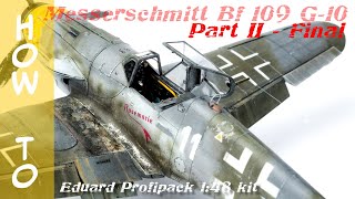 Kit Review and building Eduard Profipack 148 Messerschmitt Bf 109G10 Part 2  Final [upl. by Egiedan]