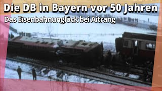 Eisenbahnunglück bei Aitrang [upl. by Ahseiyt]