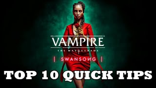 Vampire The Masquerade  Swansong  Quick Top 10 Tips [upl. by Xam181]