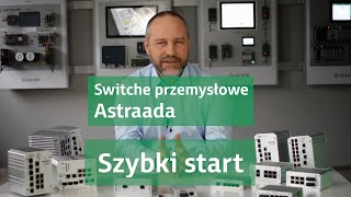 Szybki start  Astraada JETNET  Switche przemysłowe [upl. by Secunda]