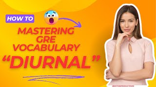 Diurnal Master GRE Vocabulary [upl. by Tubb]