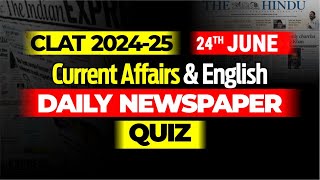 CLAT 2024  Current Affairs amp English Daily Newspaper Quiz  CLAT 2025  24th June 2024 [upl. by Anayt570]