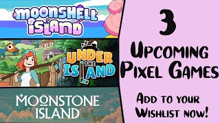 TOP 3 Upcoming Pixel Island games to add to your Steam Wishlist  March 2023 [upl. by Garneau]