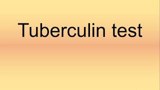 Tuberculin Test Pronunciation  How to Say  How to Pronounce [upl. by Acire]