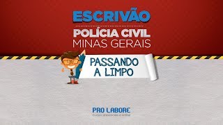 PCMG Escrivão  Passando a Limpo  Parte I [upl. by Aizirtap72]