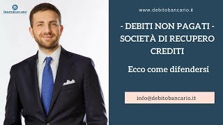 RECUPERO CREDITI ECCO COME DIFENDERSI [upl. by Hamian]