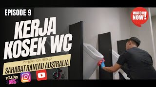 KERJA DI AUSTRALIA SEBAGAI TUKANG KOSEK WC  GAJI KERJA DI AUSTRALIA  SUKA DUKA HIDUP DI AUSTRALIA [upl. by Analaf]