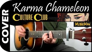 KARMA CHAMELEON 🦎  Culture Club  GUITAR Cover  MusikMan N°147 [upl. by Najed]