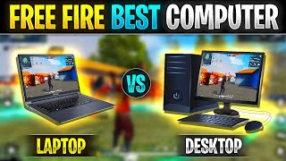 Free fire laptop vs desktop computer  Which is best computer for free fire  Free fire budget pc [upl. by Thatcher531]