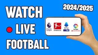 How To Watch Football Match Live  Mobile amp Computer  Legal 2024 [upl. by Inglebert494]