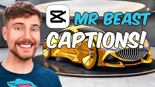 How To Add Captions Like Mr Beast in CapCut [upl. by Wilen]