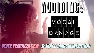 AVOIDING VOCALDAMAGE Voice FEMINIZATION or MASCULINIZATION [upl. by Olnay]