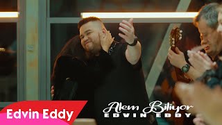 ☆ Edvin Eddy 2023 ☆ 💥 Alem Biliyor 💥 ♫ █▬█ █ ▀█▀ ♫ Official video [upl. by Andersen]