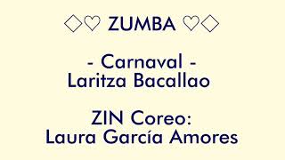 🎭 Carnaval 🎭 Laritza Bacallao  Coreo Zumba  Laura García Amores [upl. by Gabrila204]