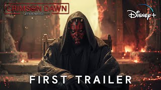 Crimson Dawn  A Star Wars Story  First Trailer  Darth Maul amp Qira 2026 [upl. by Etteroma108]